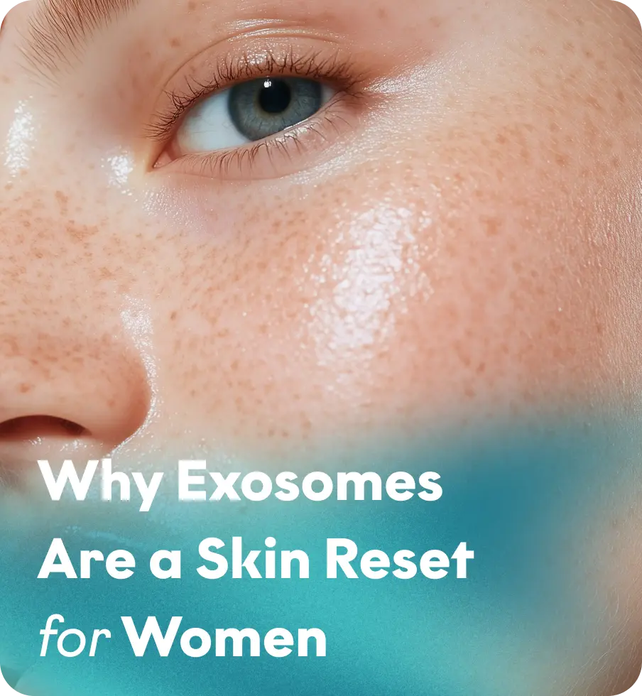 Why is Exosomes treatment great for women’s skin