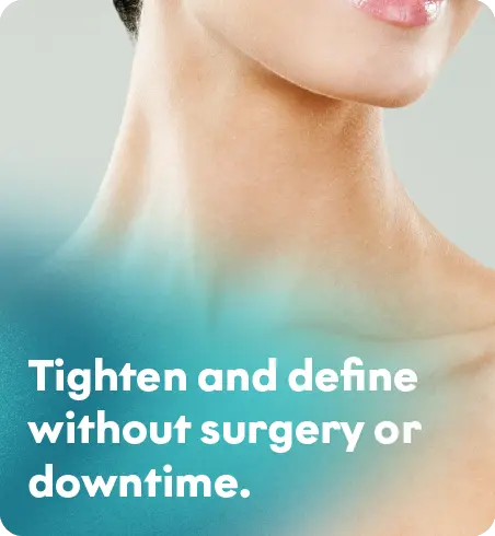 Restore a smooth, feminine neckline without adding volume.